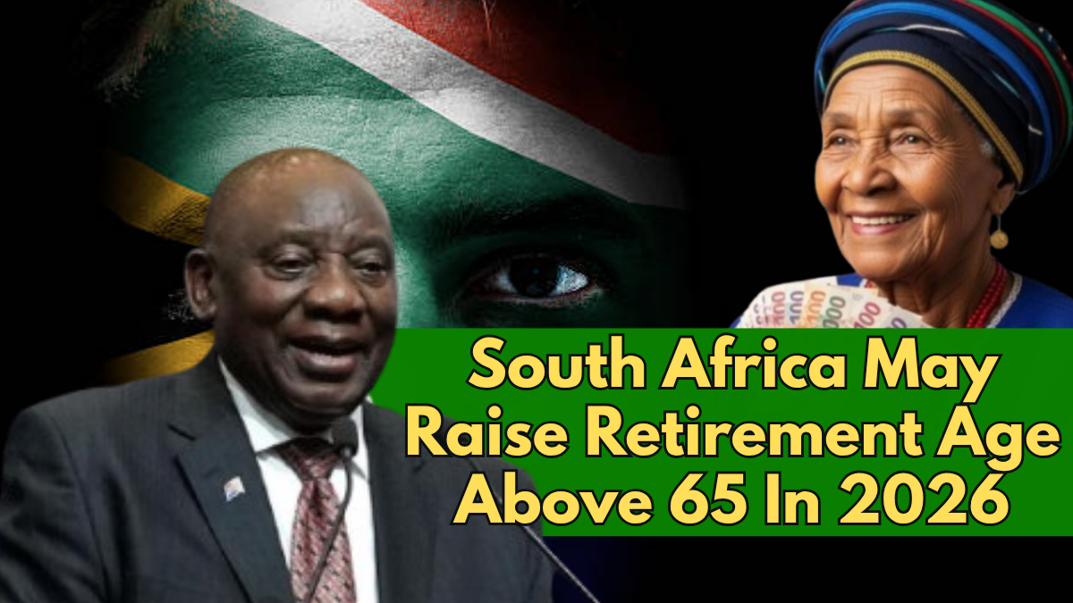 South Africa May Raise Retirement Age Above 65 In 2026