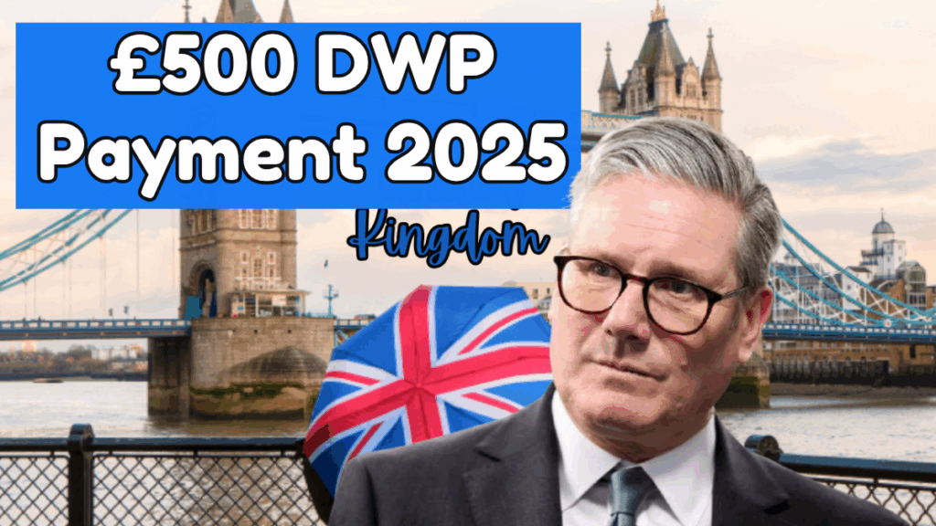 £500 DWP Payment 2025