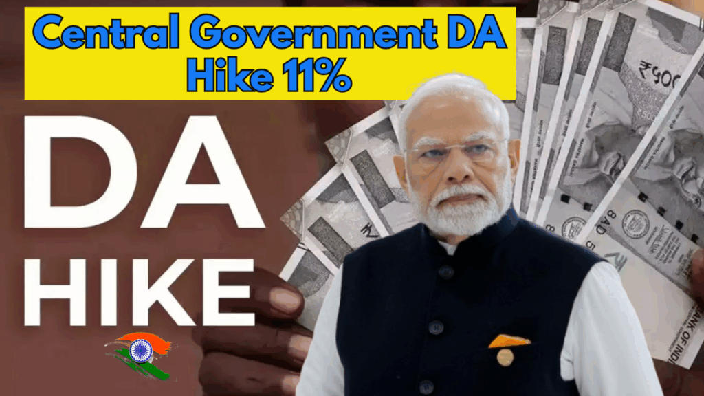 Central Government DA Hike 11 Percent